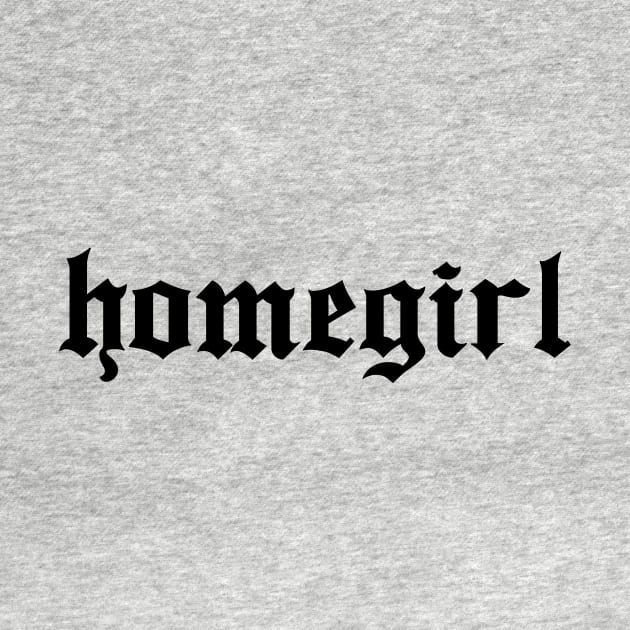 Homegirl by hellocrazy